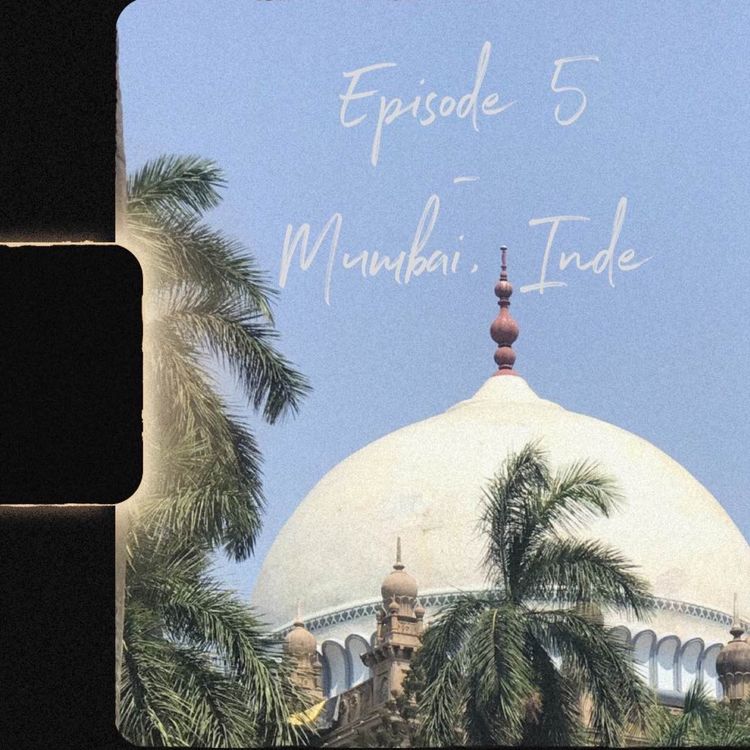 cover art for Inde, Mumbai - Épisode 5