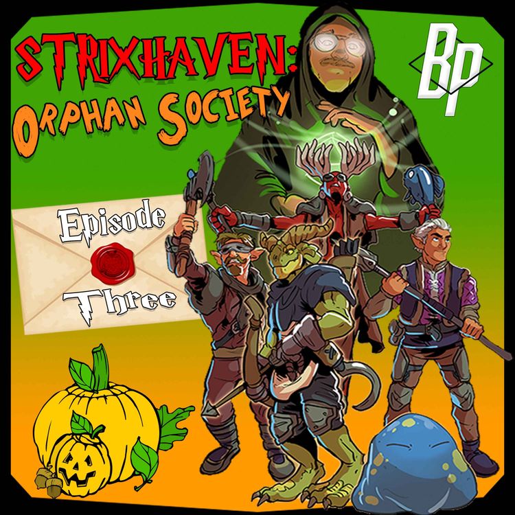 cover art for On All Hallows Eve... | Episode 3 | Strixhaven: Orphan Society