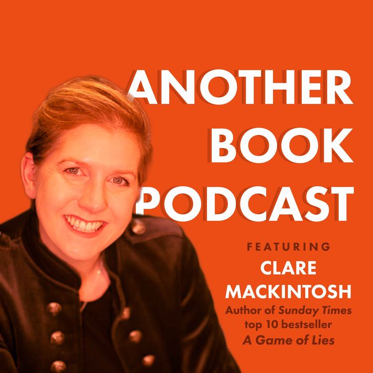 cover art for Reality TV, Writing in Welsh and a Killer Hook ft. Clare Mackintosh