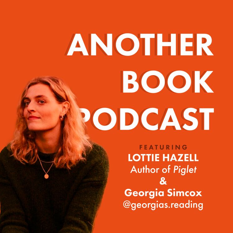 cover art for Guilty Pleasures, Food Writing and God-Tier Doughnuts ft. Lottie Hazell and Georgia Simcox