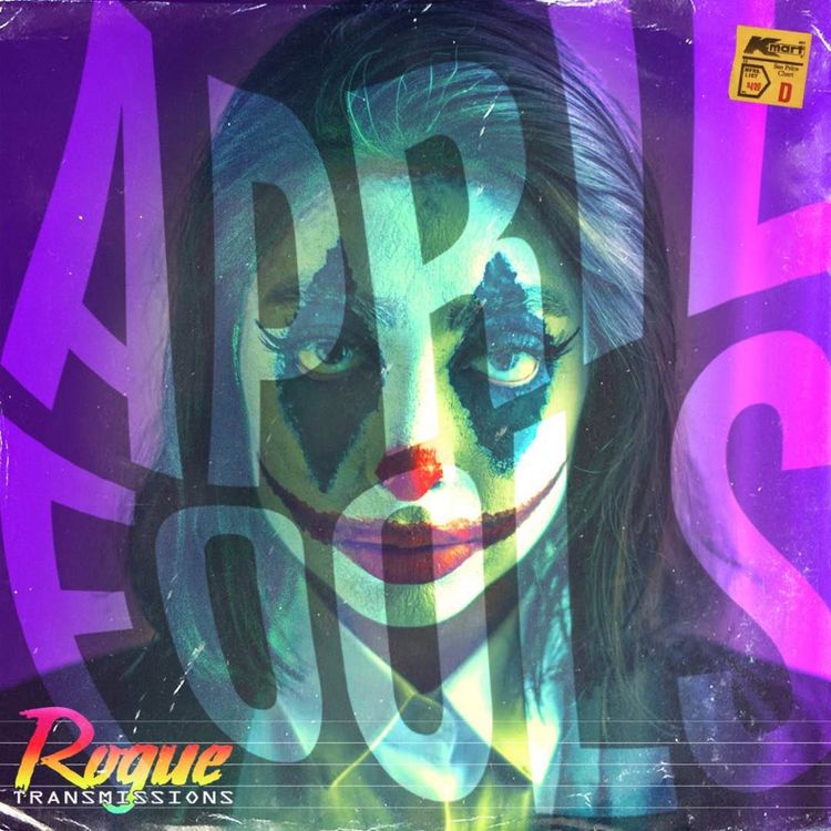 cover art for Rogue Transmissions : April Fools