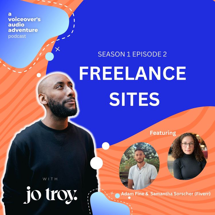 cover art for Voiceovers and Freelance Sites | S1 E2