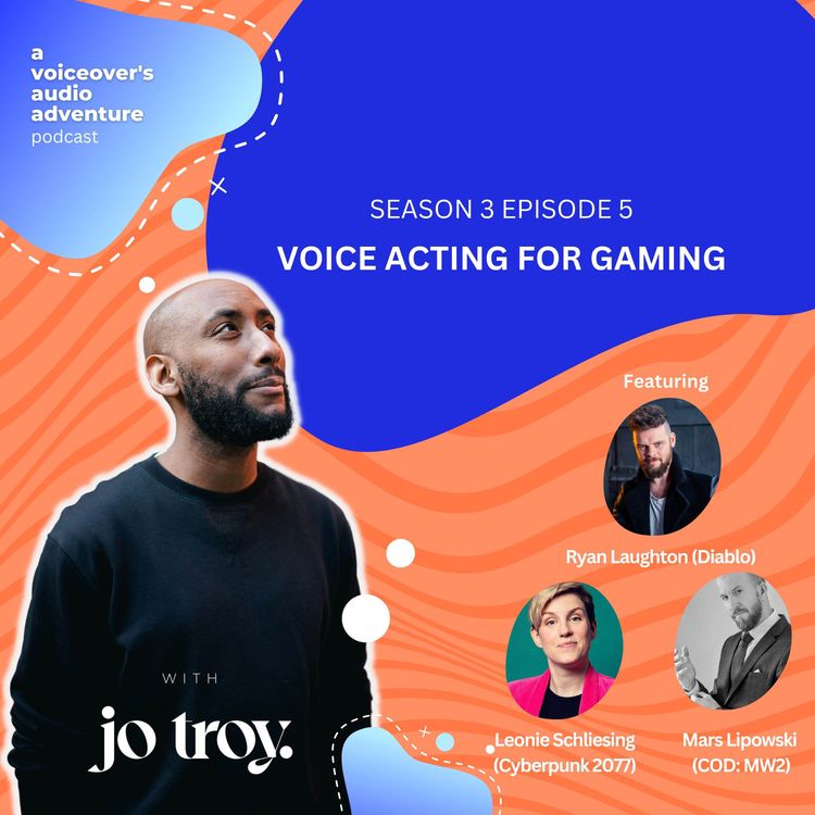cover art for Voice Acting For Video Games | S3 E5