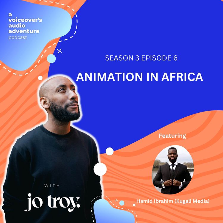 cover art for The Animation Industry In Africa | S3 E6