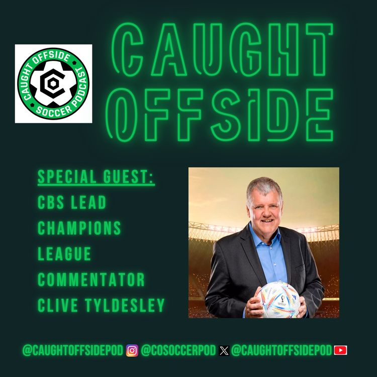 cover art for Caught Offside: Champions League Final preview [Clive Tyldesley joins the show]