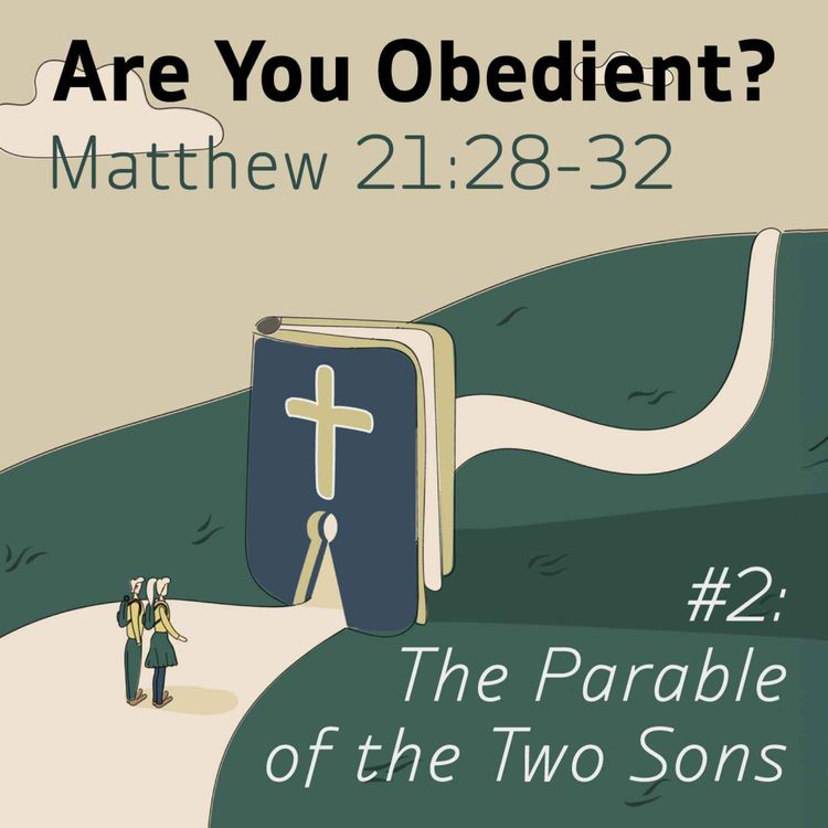 cover art for Are You Obedient? - The Parable Of The Two Sons - Pastor Jonathan Gray