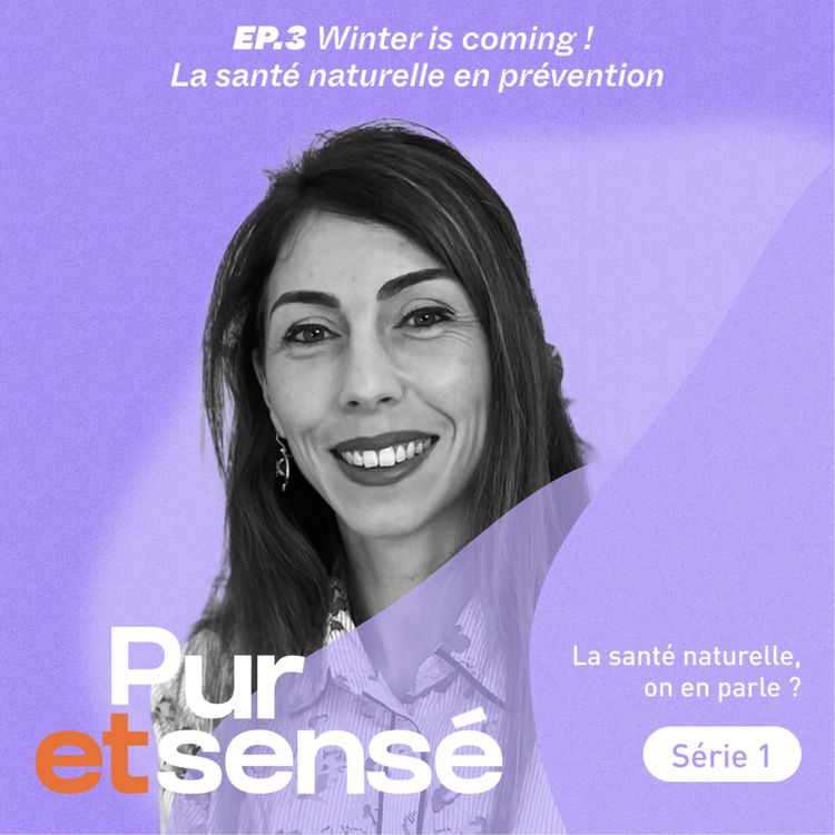 cover art for Winter is coming ! La santé naturelle en prévention
