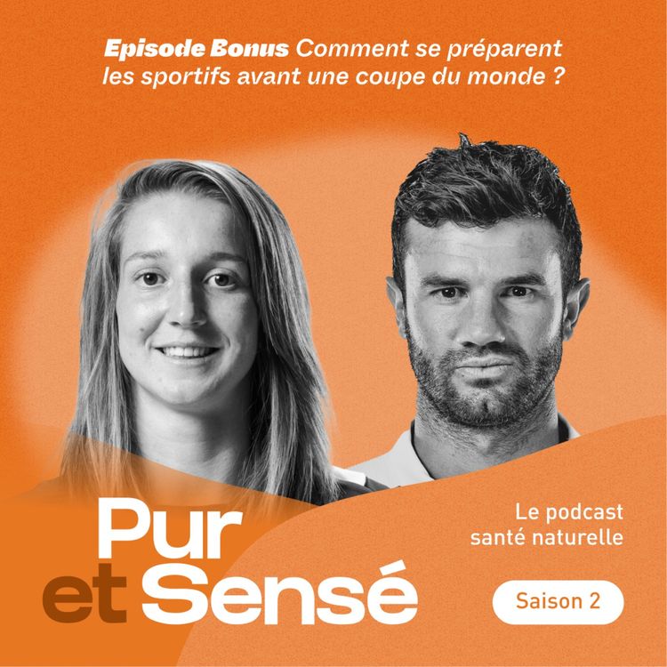 cover art for [BONUS SPECIAL COUPE DU MONDE] Comment se préparent les sportifs avant une coupe du monde ?