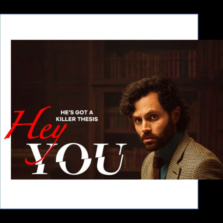 cover art for Hey YOU: S04E08 'Where Are You Going? Where Have You Been?' (2023)