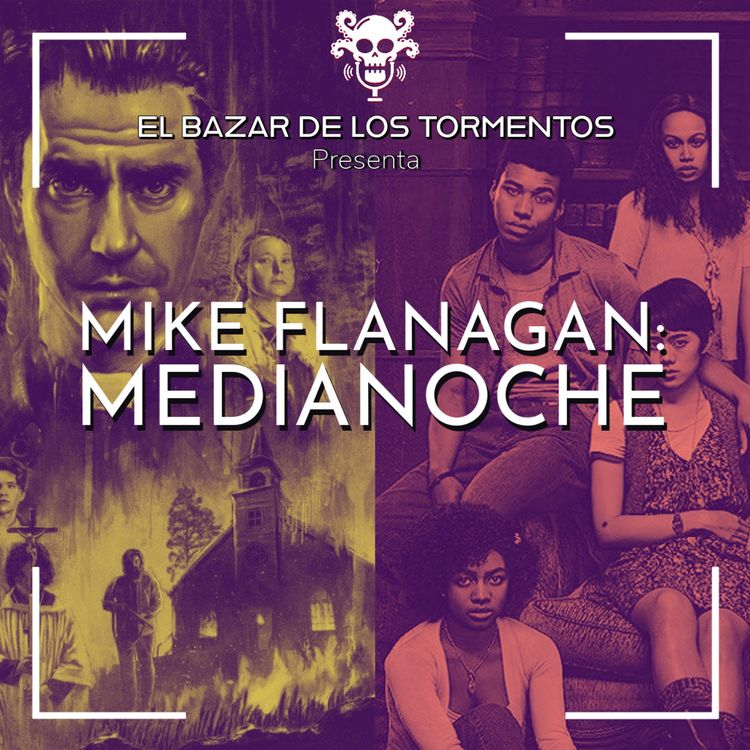 cover art for EP25-T02 - Mike Flanagan: Medianoche