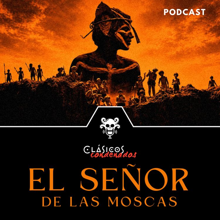 cover art for EP08-T05 - Clásicos Condenados : El Señor de las Moscas