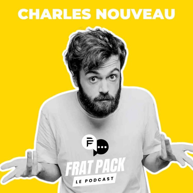 cover art for S03E02 Frat Pack avec Charles Nouveau