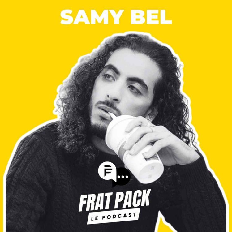 cover art for S03E03 Frat Pack avec Samy Bel