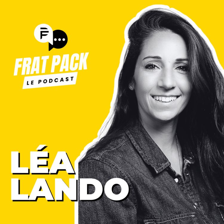 cover art for S03E10 Frat Pack avec Léa Lando