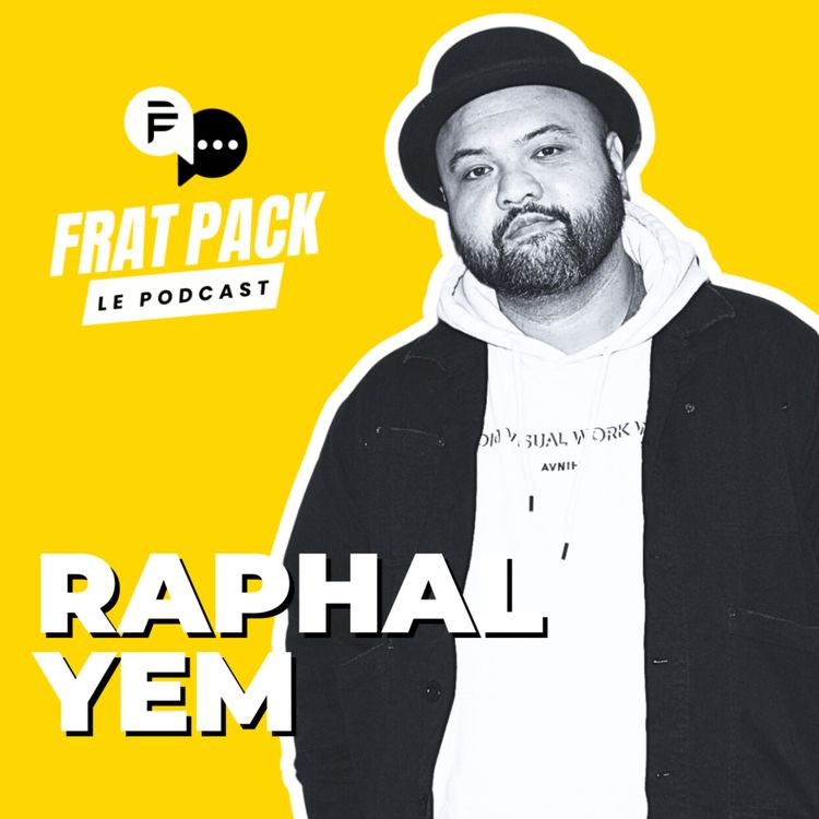cover art for S03E05 Frat Pack avec Raphal Yem