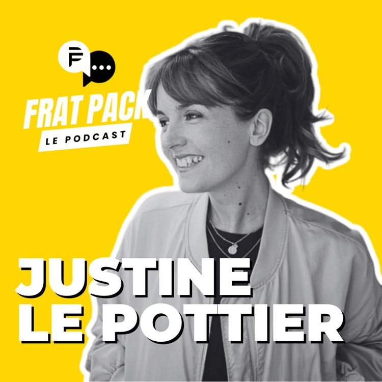 cover art for S04E05 Frat Pack avec Justine Le Pottier