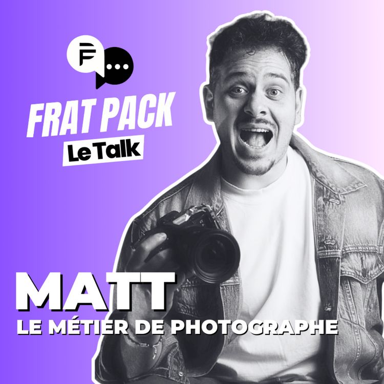 cover art for Frat Pack le Talk #3 Matt et le métier de steward
