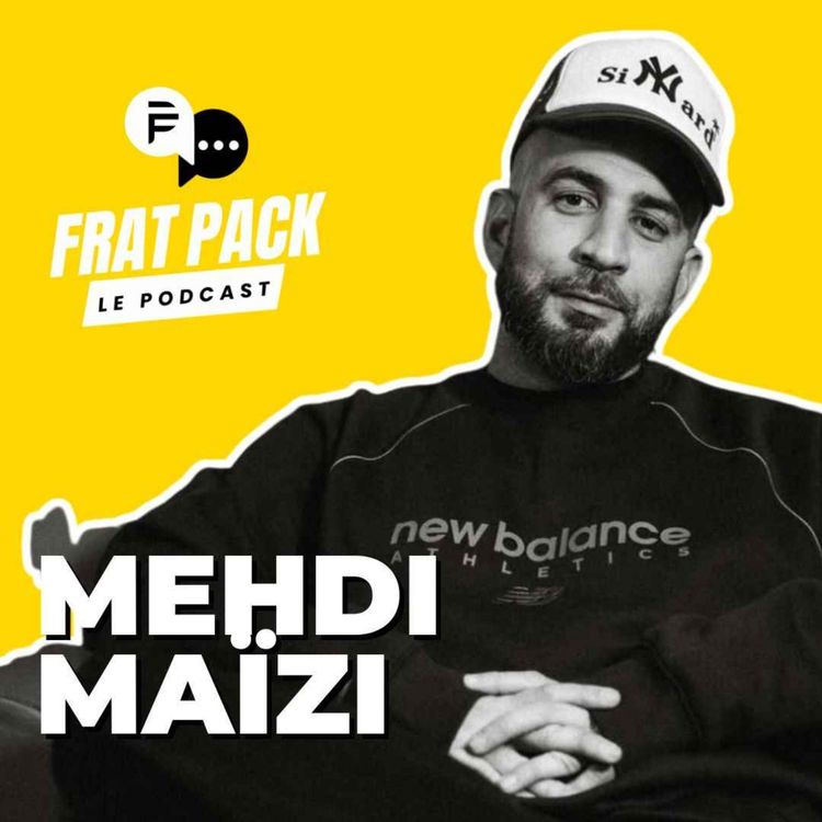 cover art for S04E09 Frat Pack avec Mehdi Maïzi