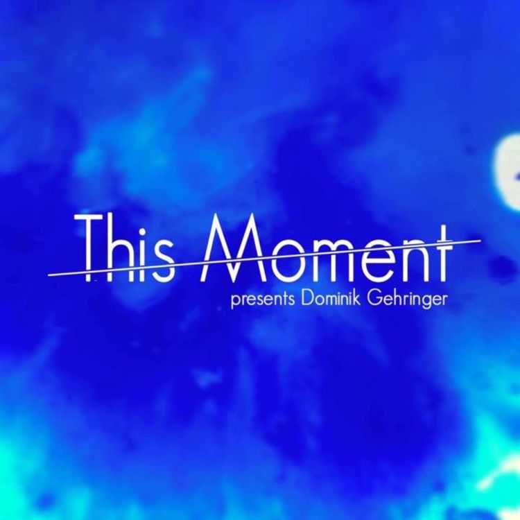 cover art for This Moment by Dominik Gehringer #001