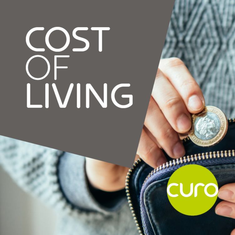 cover art for Episode 1: How Curo’s Money Advice service can help in the cost of living crisis, with Sarah Rogers, Customer Accounts Manager at Curo