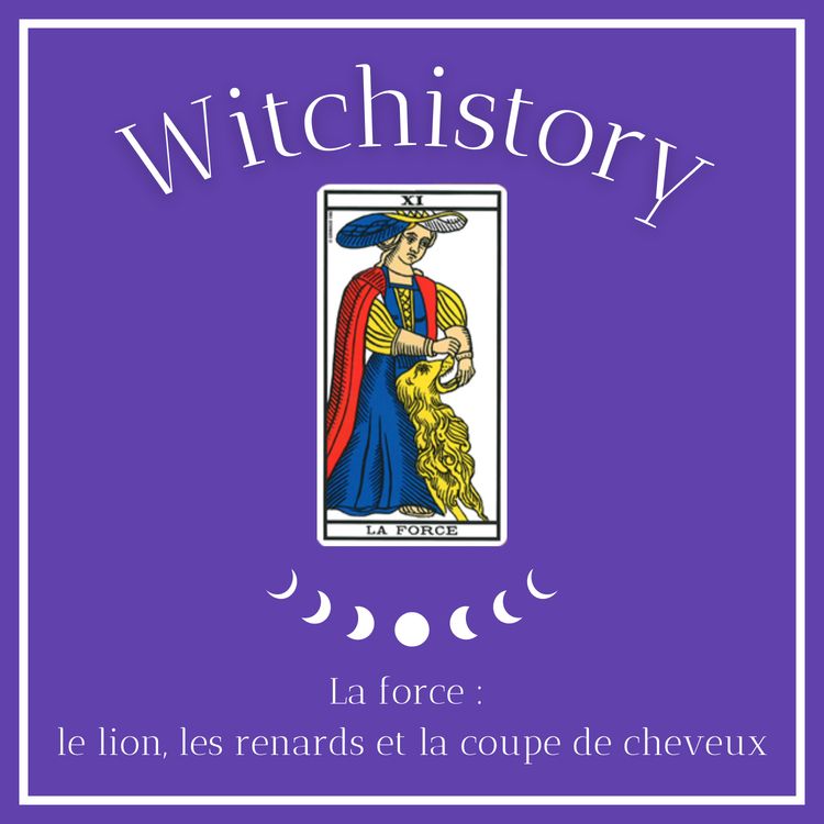 cover art for Episode 11 : la force : le lion, les renards et la coupe de cheveux