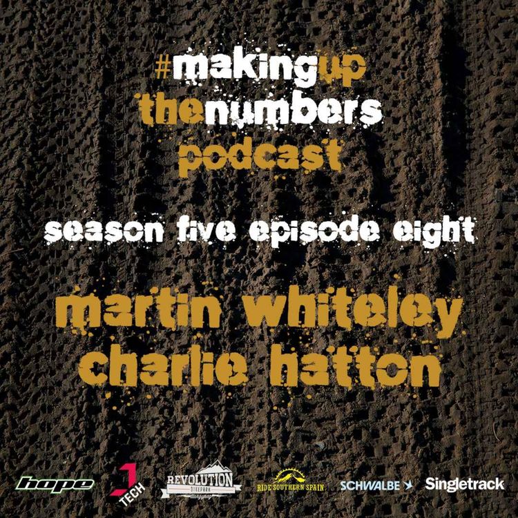 cover art for Making Up The Numbers with Martin Whiteley & Charlie Hatton