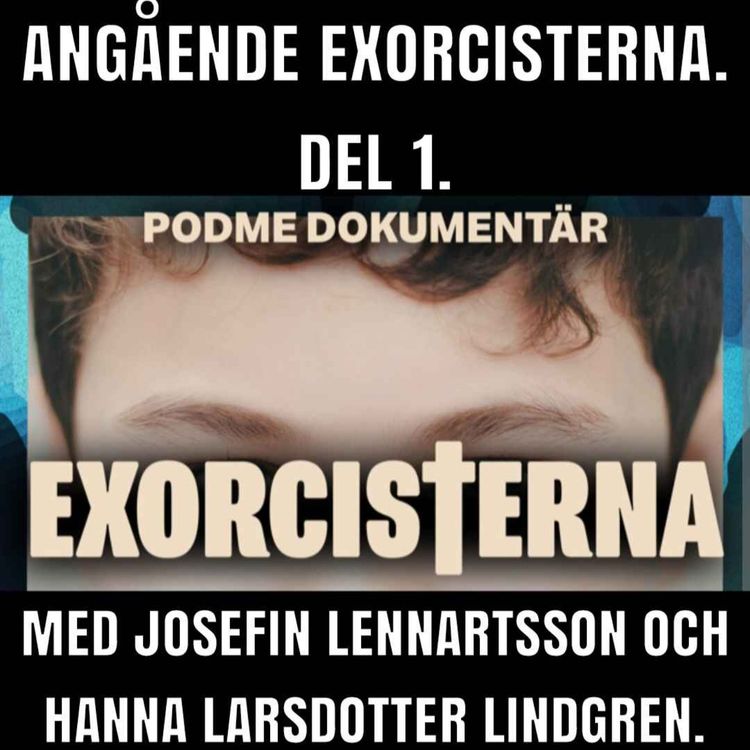 cover art for Angående Exorcisterna. Del 1.