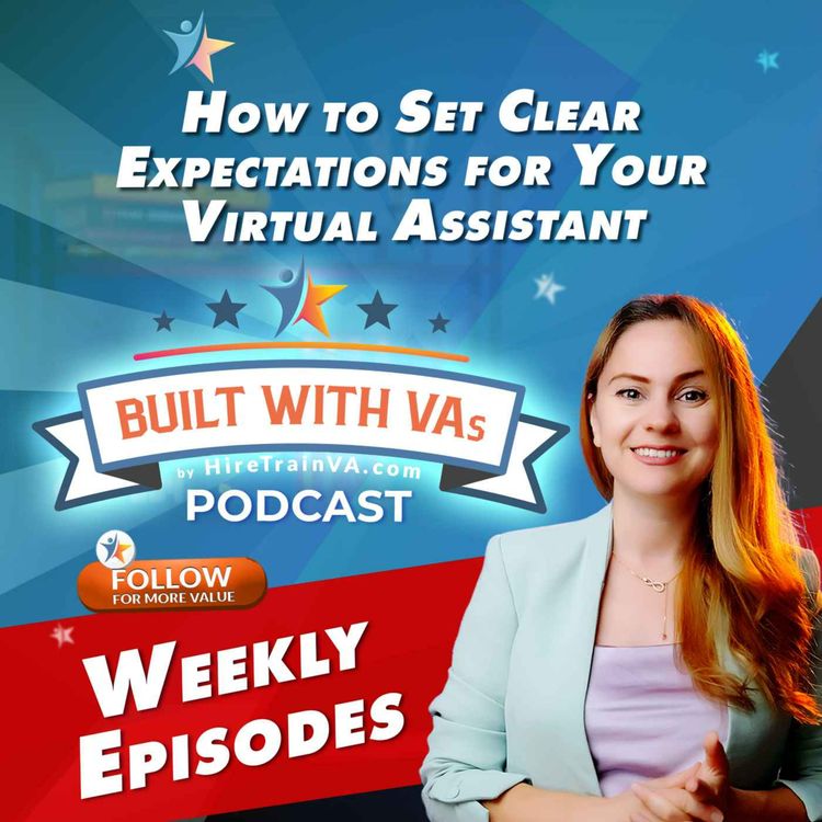 cover art for How to Set Clear Expectations for Your Virtual Assistant