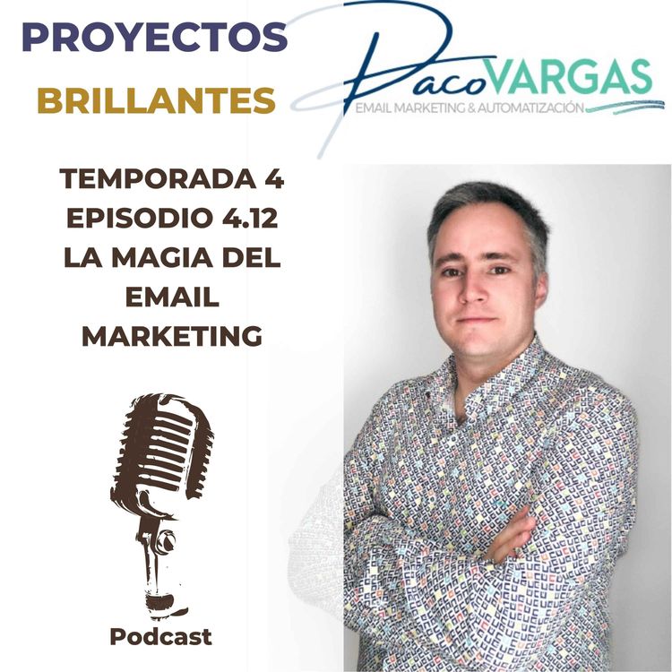 cover art for 4.12. La Magia del Email Marketing con Paco Vargas