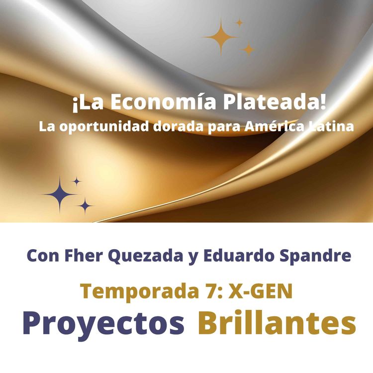 cover art for 7.4. La Economía Plateada. La Oportunidad Dorada para América Latina
