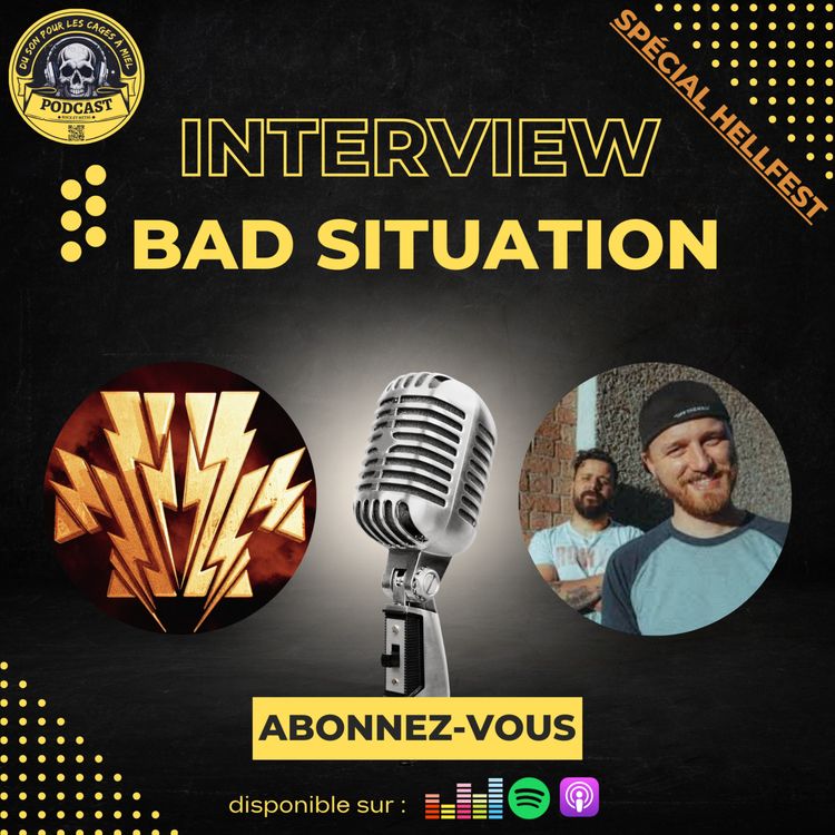 cover art for  ITW #3 : Spécial Hellfest - Bad Situation : Heavy Rock en puissance