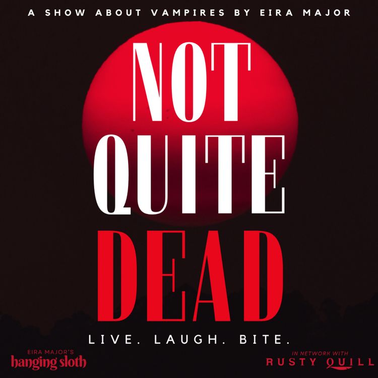 cover art for Not Quite Dead Season Three, Undead Soon