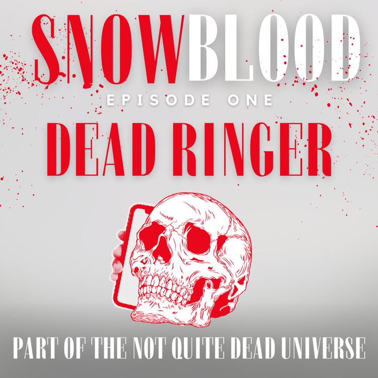 cover art for Dead Ringer: Snow Blood, Episode One