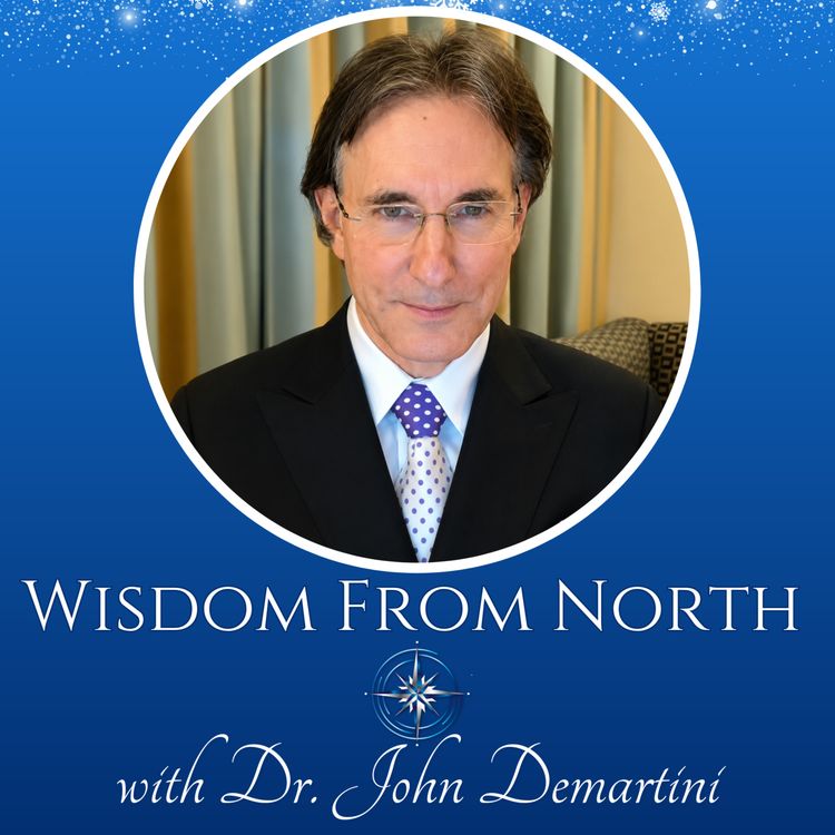 cover art for #279 Human Behavior Expert EXPOSES the Biggest Self-Help Lie | Dr John DeMartini