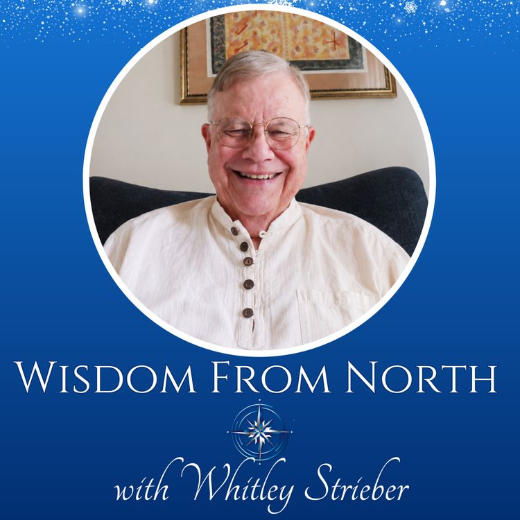 cover art for #288 He Was Taken by Non-Human Beings. Now He Reveals What’s Coming for Humanity | Whitley Strieber