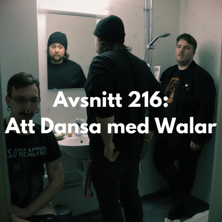 cover art for Avsnitt 216: Att Dansa med Walar