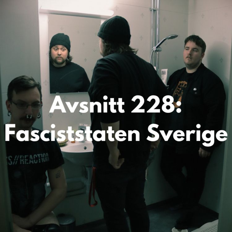 cover art for Avsnitt 228: Fasciststaten Sverige