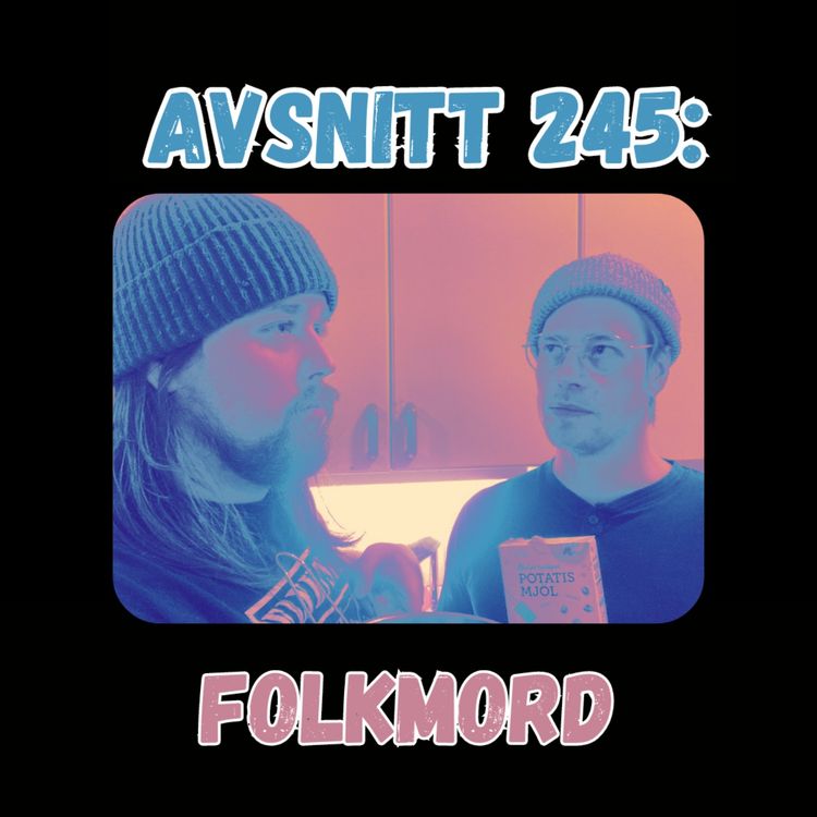 cover art for Avsnitt 245: Folkmord