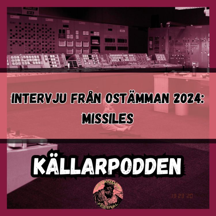 cover art for MISSILES - Intervju från Ostämman 2024