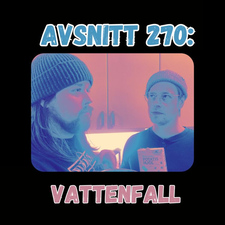 cover art for Avsnitt 270: Vattenfall