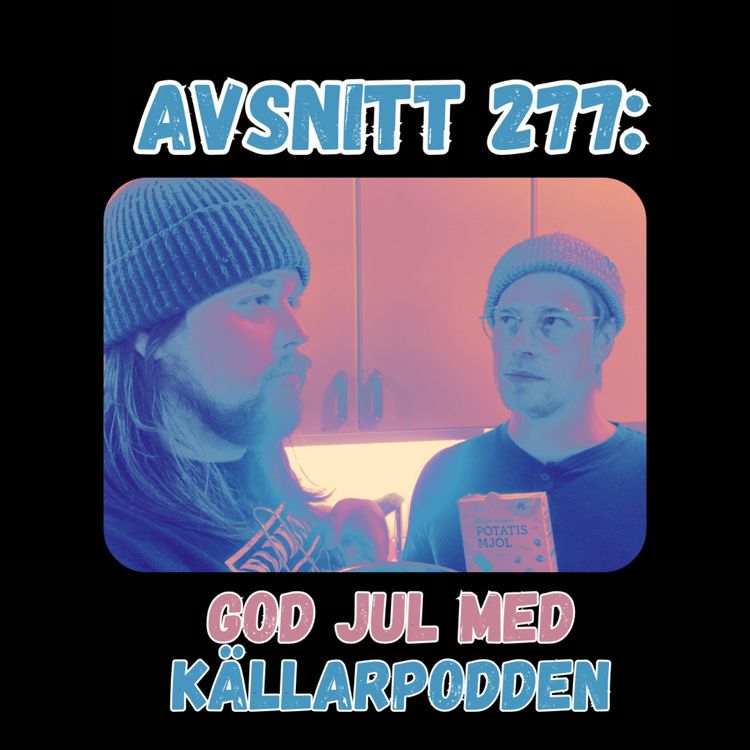 cover art for Avsnitt 277: God jul med Källarpodden