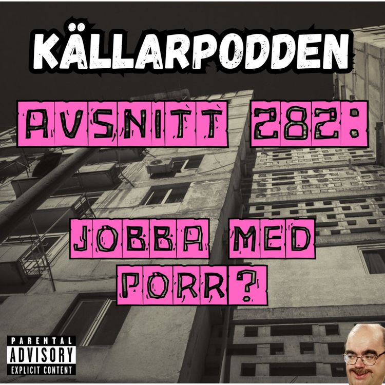cover art for Avsnitt 282: Jobba med Porr?