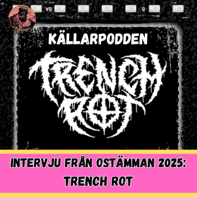 cover art for TRENCH ROT - Intervju från Ostämman 2025