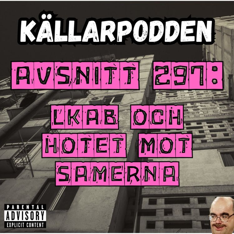 cover art for Avsnitt 297: LKAB och hotet mot samerna