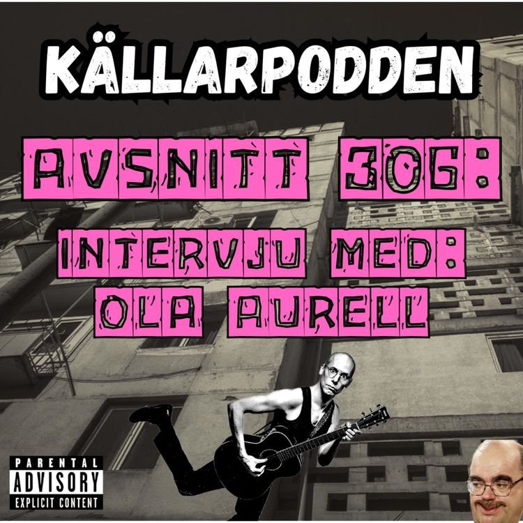 cover art for Avsnitt 306: Intervju med Ola Aurell