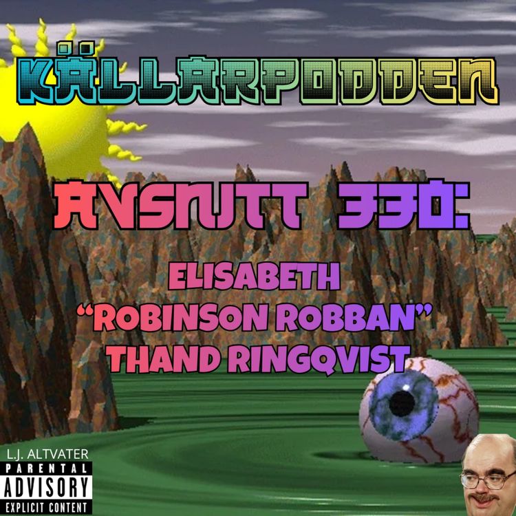 cover art for Avsnitt 330: Elisabeth  “Robinson Robban”  Thand Ringqvist