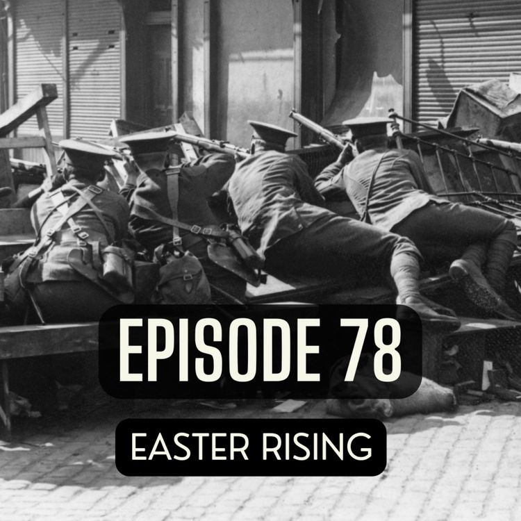 cover art for 78. The Easter Rising