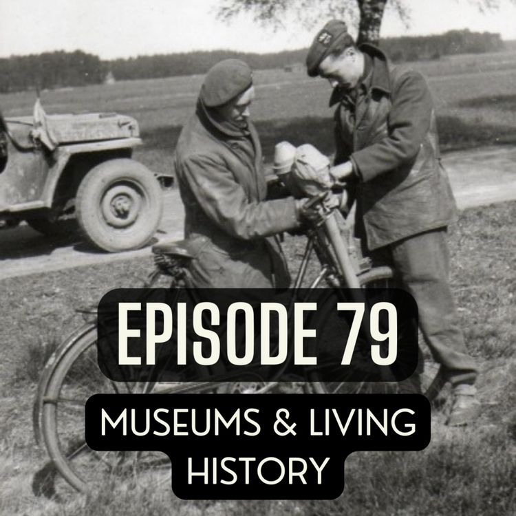 cover art for 79. Clash of the Titans - Museums and Living History