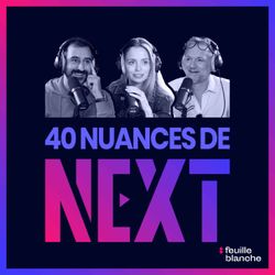 cover art for 40 nuances de Next - les champions de la French Tech