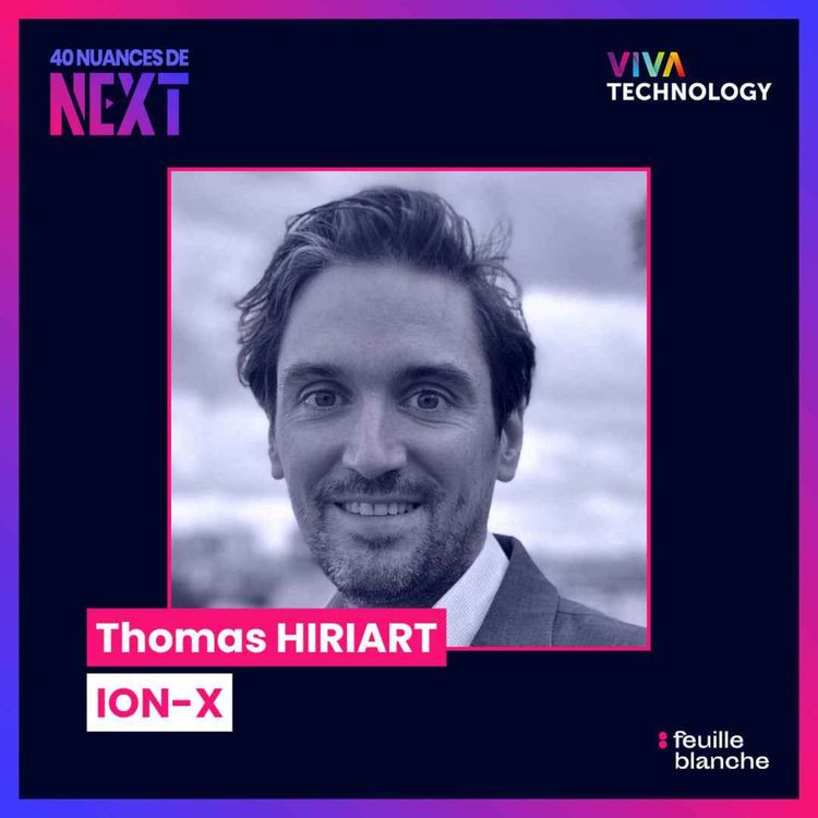 cover art for [VIVATECH] Thomas Hiriart, CEO de ION-X : La nouvelle pépite du spatial français